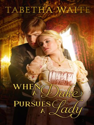 cover image of When a Duke Pursues a Lady